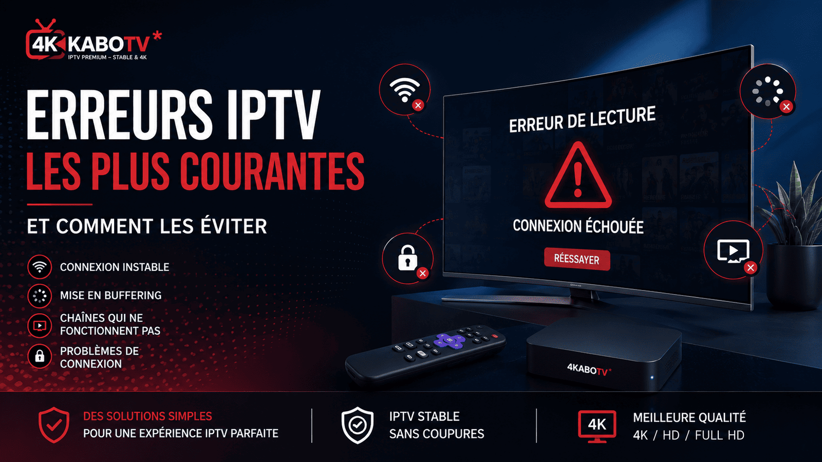 Erreurs IPTV les plus courantes et comment les éviter